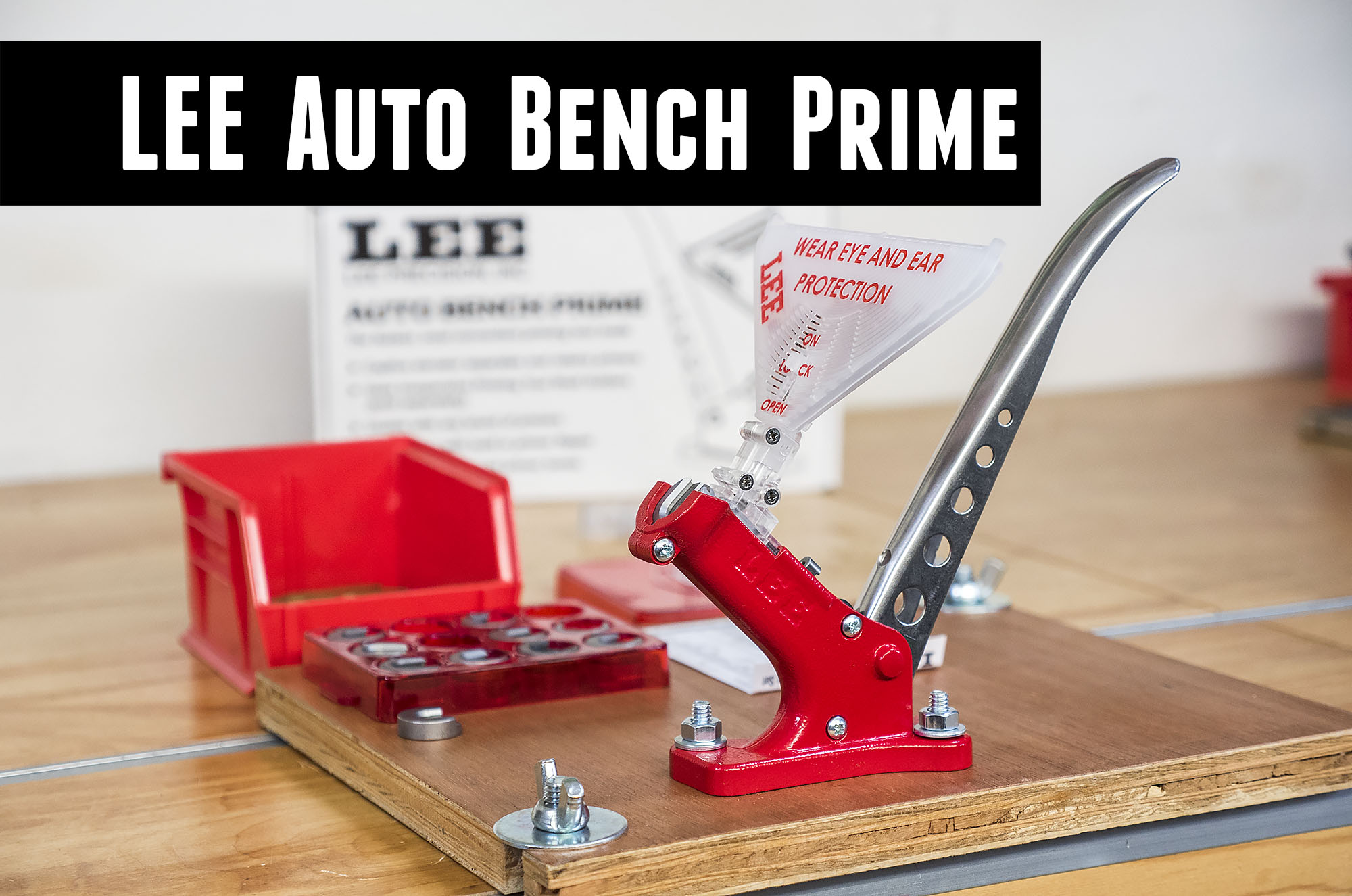 LEE Auto Bench Priming Tool: Overview, Setup, Priming .223 and .308 Cases –  Ultimate Reloader