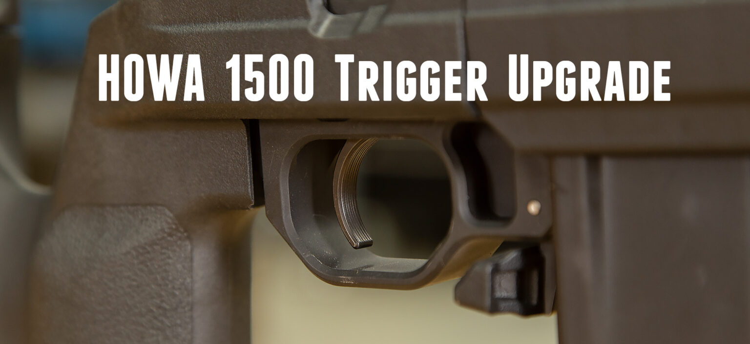 Timney HOWA 1500 Trigger Upgrade Install, TriggerScan, Shooting