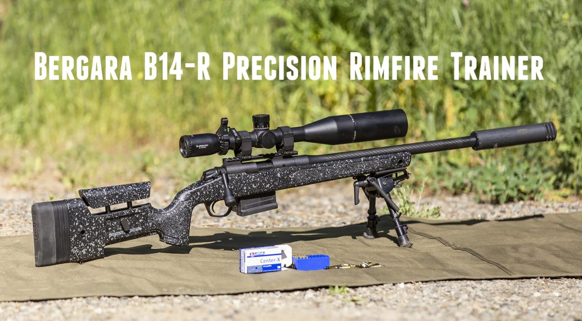 TESTED: NEW Bergara B14-R Precision Rimfire Trainer – Ultimate Reloader