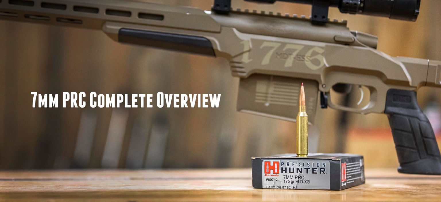 NEW 7mm PRC: Complete Overview – Ultimate Reloader