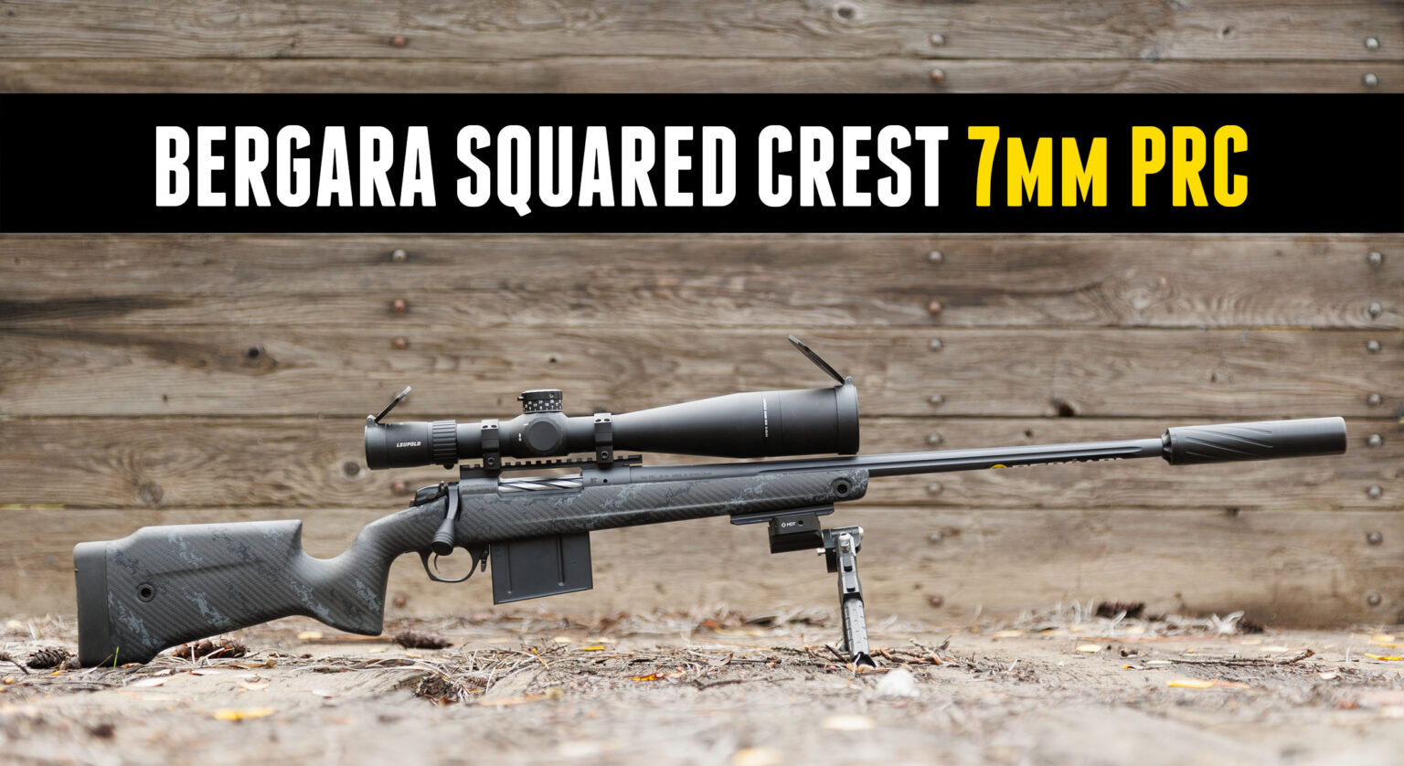 NEW: Bergara B-14 Squared Crest 7mm PRC – Ultimate Reloader