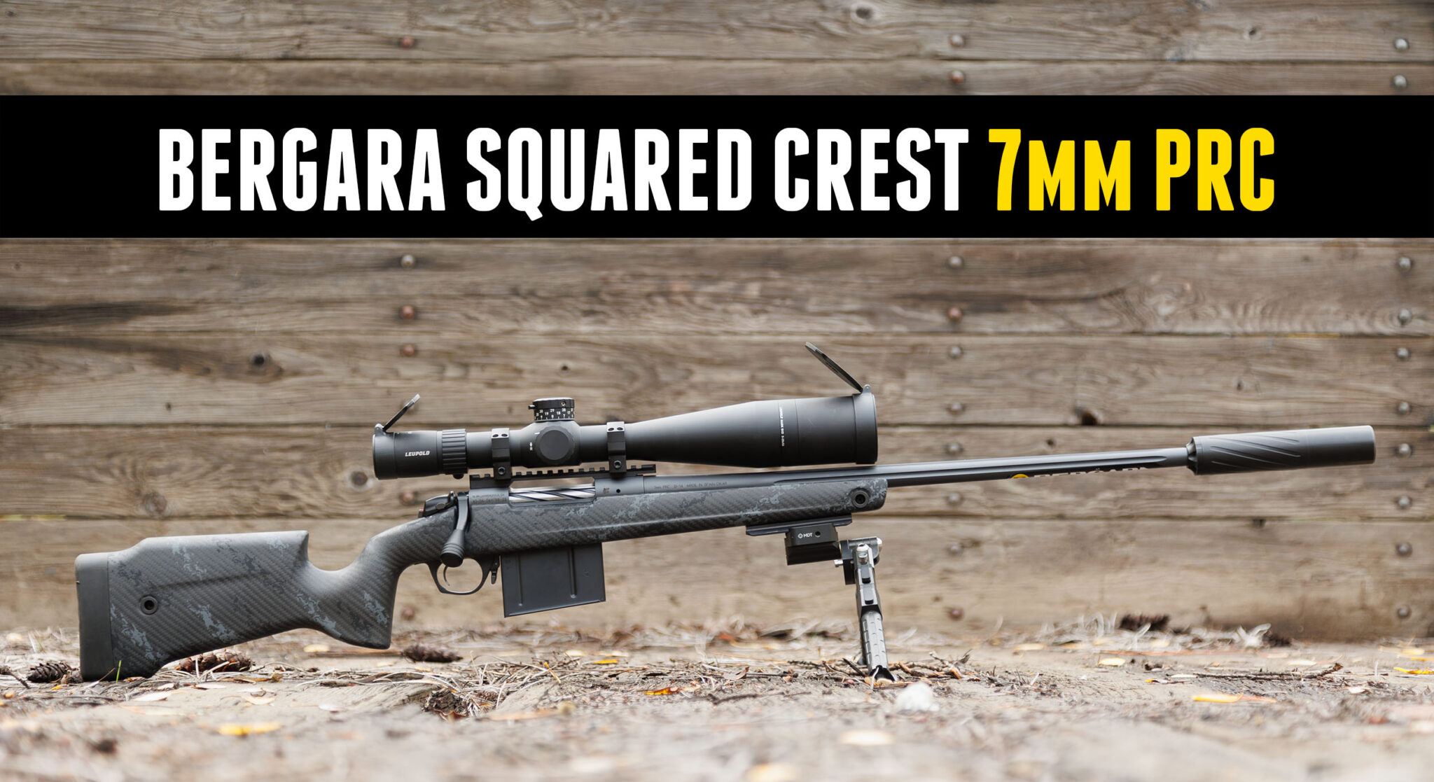 NEW: Bergara B-14 Squared Crest 7mm PRC – Ultimate Reloader