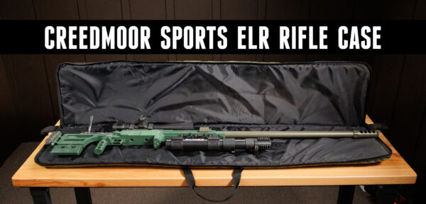 NEW Monster ELR Case from Creedmoor Sports! – Ultimate Reloader